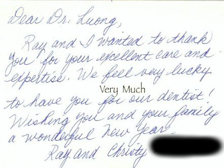 We Feel Very Lucky to Have You for our Dentist!